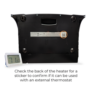 Check the back of the heater for a sticker to confirm if it can be used with an external thermostat
